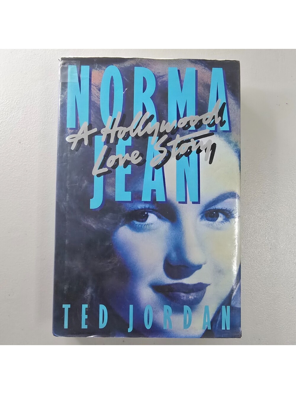 Norma Jean A Hollywood Love Story by Ted Jordan 1989 UK Hardcover Marilyn Monroe